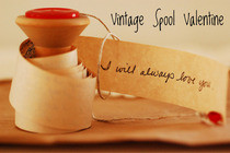 Vintage Spool Valentine