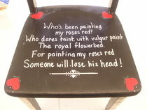 "Who's Been Painting My Roses Red?" Art Class Chair