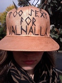 Too Sexy For Valhalla Hat
