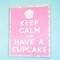 Square_keepcalmhavecupcake