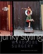 Junky Styling: Wardrobe Surgery