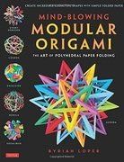 Mind-Blowing Modular Origami