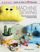 Learn to Sew in 30 Minutes: Machine Sewing