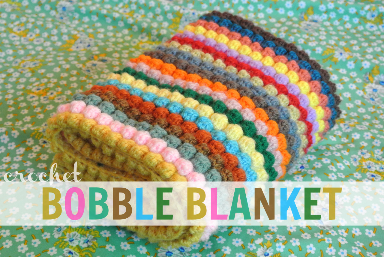 Bobble Blanket · Craft Finds · Cut Out + Keep Craft Blog